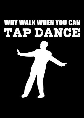 Why Walk Funny Dancer Gift