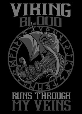 Viking Blood Runs My Veins