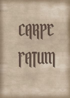 CARPE FATUM