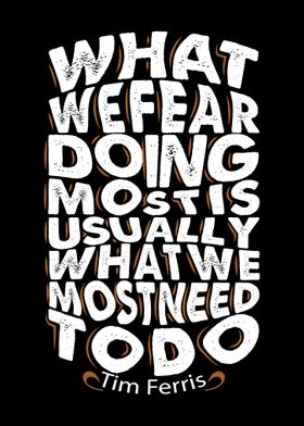 What we fear doing most