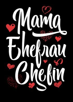 Mama Ehefrau Chefin Mutter