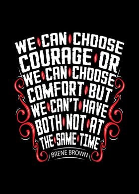 We can choose courage