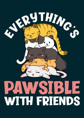 Everythings Pawsible