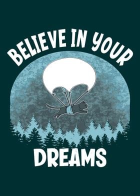 Believe In Your Dreams