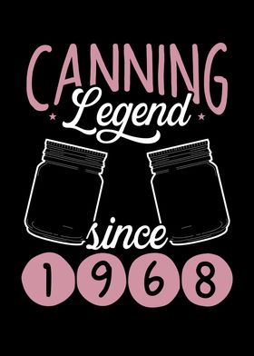 Canning legend since 1968