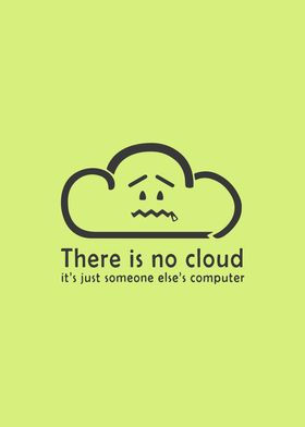 There is no cloud