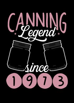 Canning legend since 1973