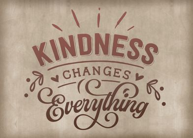 Kindness changes 