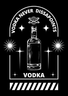 Vodka Never Dissapoints