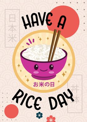 Have A Rice Day