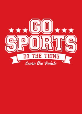 Go Sports Do The Thing