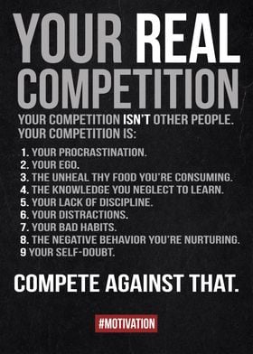 your real competition