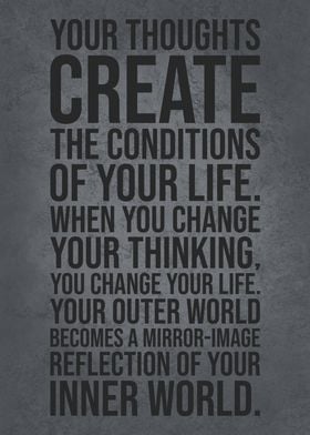 Thoughts Create Your Life