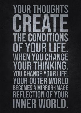 Thoughts Create Your Life