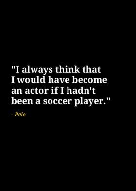 Pele quotes 