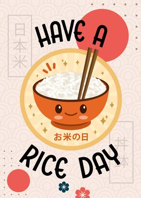 Have A Rice Day