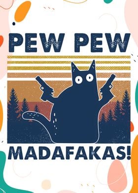 Pew Pew Madafakas Cat