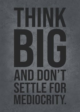 Think Big