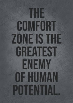 Comfort Zone Is The Enemy