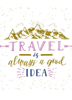 Travel is a good idea