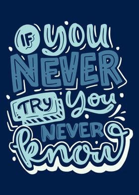 If you never try Quotes