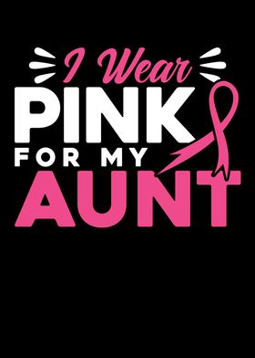 I Wear Pink For My Aunt