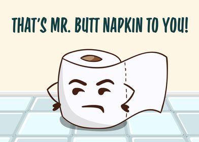 Mr Butt Napkin To You