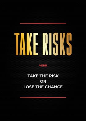 take risks