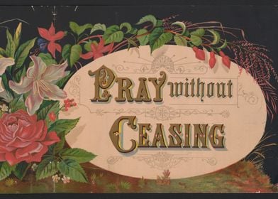 Pray without ceasing