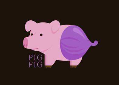 Pig Fig