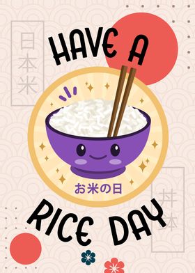 Have A Rice Day