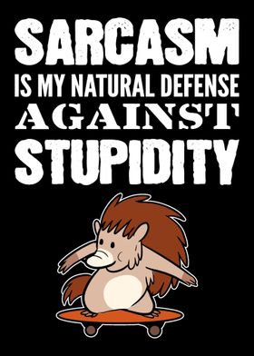 Natural Defense Sarcastic 