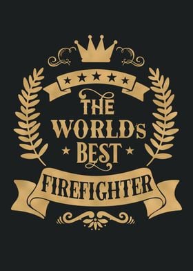 World Best Firefighter