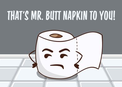 Mr Butt Napkin To You