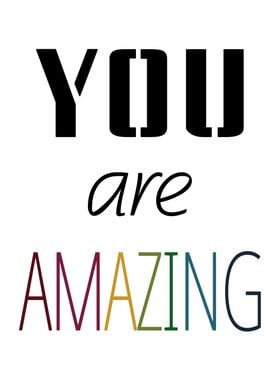 You are amazing