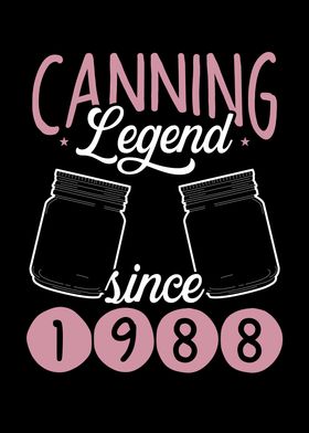 Canning legend since 1988