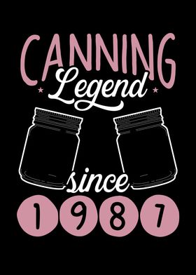 Canning legend since 1987