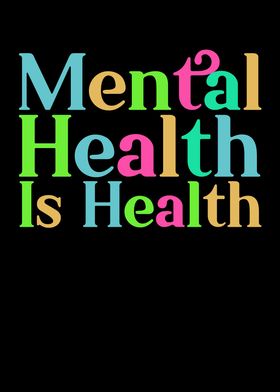 Mental Health Is Health