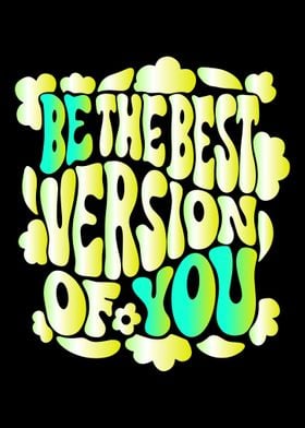 Be best version of you mot