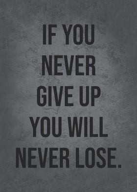 Never Quit Never lose