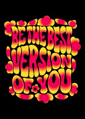 Be best version of you mot