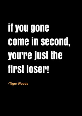 tiger Woods quotes