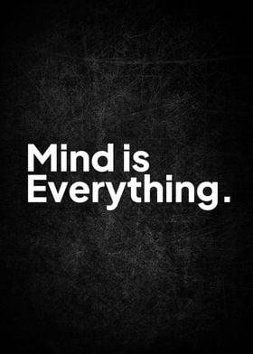 Mind is Everything