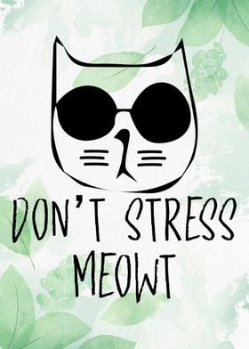 Dont Stress Meow