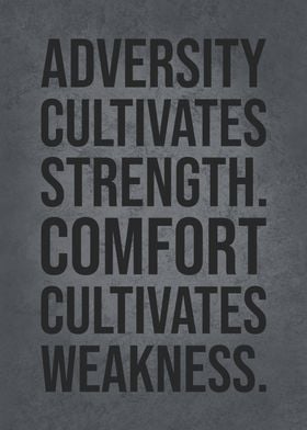 Adversity vs Comfort