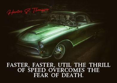 Hunter S Thompson Faster