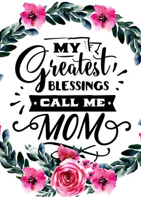 My greatest blessings