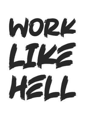 Work Like Hell