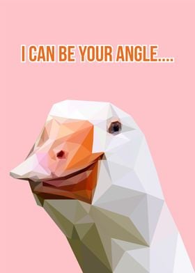 I can be your angle