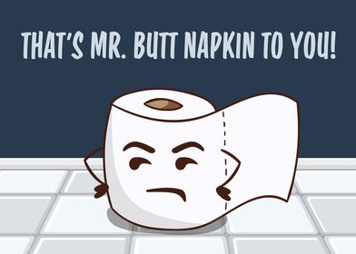 Mr Butt Napkin To You